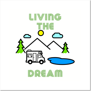 Living The Dream Camping RV Posters and Art